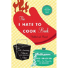 I Hate to Cook Book