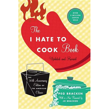 I Hate to Cook Book