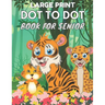 Large Print Dot To Dot Book For Seniors: Large Print Easy Dot To Dot Nature Scenes, Flowers, Butterflies, Animals, dinosaur & Birds And More.