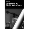 Generative AI, Media, and Society