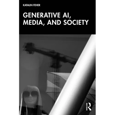 Generative AI, Media, and Society