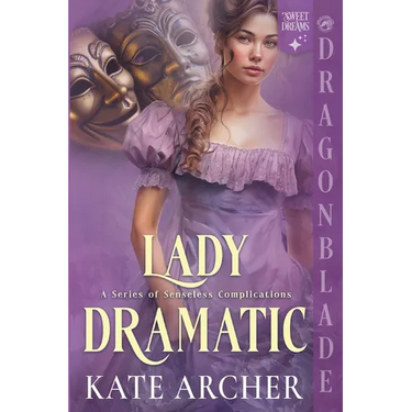Lady Dramatic: A Regency Historical Romance