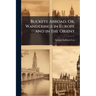 Buckeye Abroad, Or, Wanderings in Europe and in the Orient