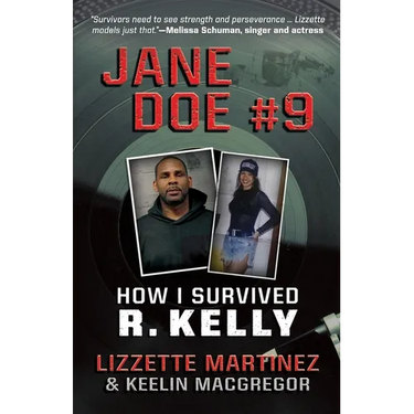 Jane Doe #9: How I Survived R. Kelly