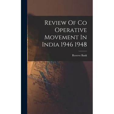 Review Of Co Operative Movement In India 1946 1948