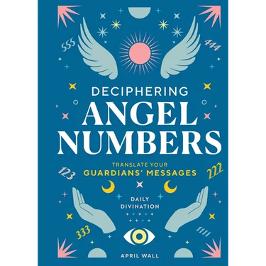 Deciphering Angel Numbers: Translate Your Guardians' Messages