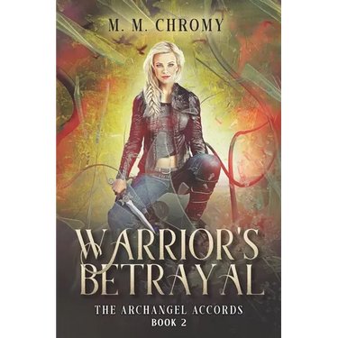 Warrior's Betrayal: The Archangel Accords