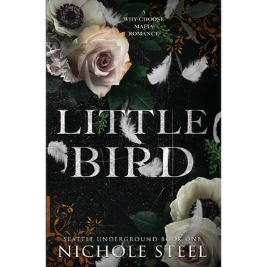 Little Bird: A Why-Choose Mafia Romance
