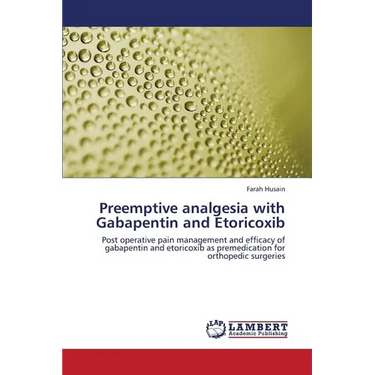 Preemptive Analgesia with Gabapentin and Etoricoxib