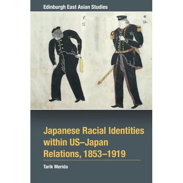 Japanese Racial Identities Within U.S.-Japan Relations, 1853-1919