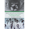 Basic and Applied Research: The Language of Science Policy in the Twentieth Century