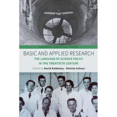 Basic and Applied Research: The Language of Science Policy in the Twentieth Century