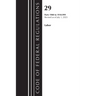 Code of Federal Regulations, Title 29 Labor/OSHA 1900-1910.999, Revised as of July 1, 2023