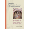 The Text of a Coptic Monastic Discourse on Love and Self-Control: Its Story from the Fourth Century to the Twenty-First Volume 272