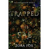Trapped by the Fae