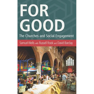 For Good: The Church and the Future of Welfare