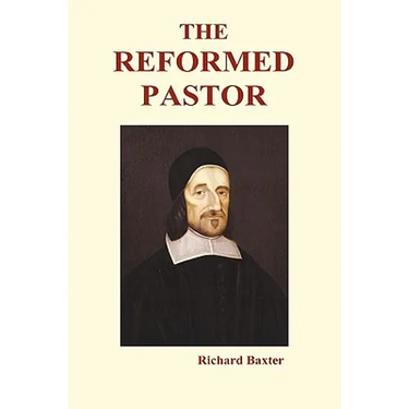 The Reformed Pastor (Hardback)