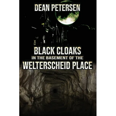 Black Cloaks in the Basement of the Welterscheid Place