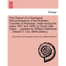 First Report of a Geological Reconnoissance of the Northern Counties of Arkansas, Made During the Years 1857 and 1858, by David Dale Owen ... Assisted