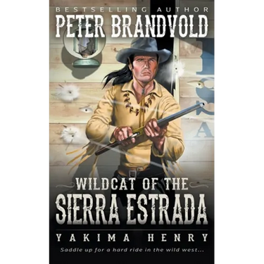 Wildcat of the Sierra Estrada: A Western Fiction Classic