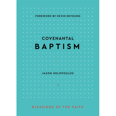 Covenantal Baptism