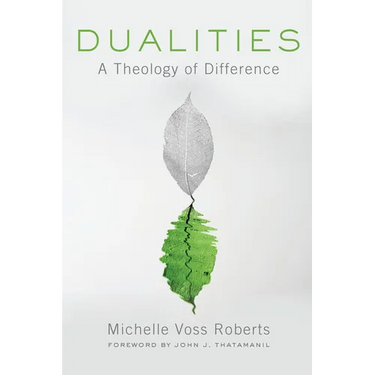 Dualities: A Theology of Difference
