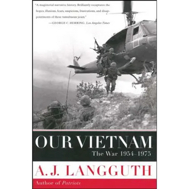 Our Vietnam: The War 1954-1975