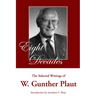 Eight Decades: The Selected Writings of W. Gunther Plaut