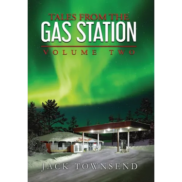 Tales from the Gas Station: Volume Two