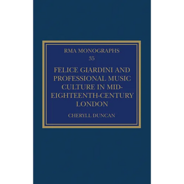 Felice Giardini and Professional Music Culture in Mid-Eighteenth-Century London