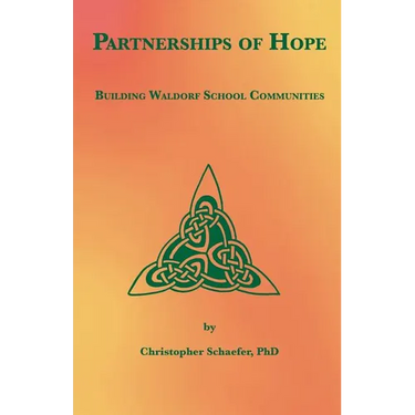 Partnerships of Hope: Building Waldorf School Communities