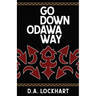 Go Down Odawa Way