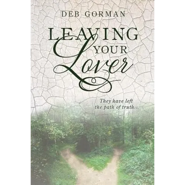 Leaving Your Lover: They have left the path of truth