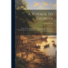 A Voyage To Georgia: Begun In The Year 1735. Containing, An Account Of The Settling The Town Of Frederica, ... With The Rules And Orders ..