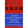 Learn Music Theory Basics in Just 15 Days: A Fun & Memorable Primer for Beginners