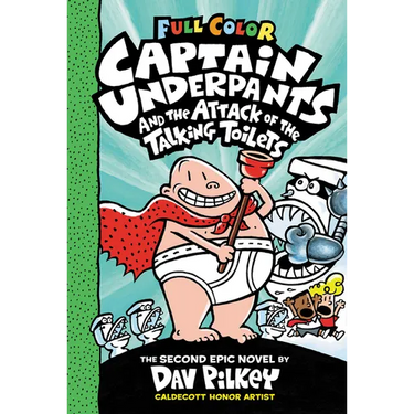 Captain Underpants and the Attack of the Talking Toilets: Color Edition (Captain Underpants #2): From the Creator of Dog Man: Volume 2