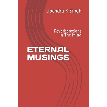 Eternal Musings: Reverberations In The Mind