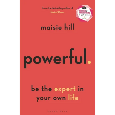 Powerful: Be the Expert in Your Own Life