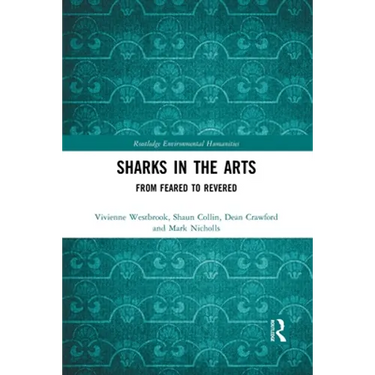 Sharks in the Arts: From Feared to Revered