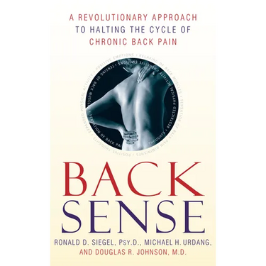 Back Sense: A Revolutionary Approach to Halting the Cycle of Chronic Back Pain