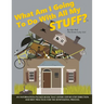 What Am I Going to Do with All My Stuff?
