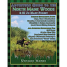 Adventure Guide to the North Maine Woods & KI Jo-Mary Forest