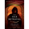 The Silk Betrayal