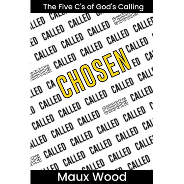 Chosen: The Five C's of God's Calling