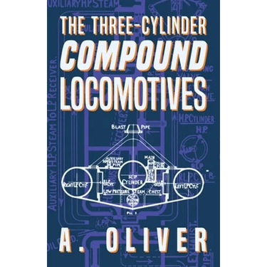 The Three-Cylinder Compound Locomotives