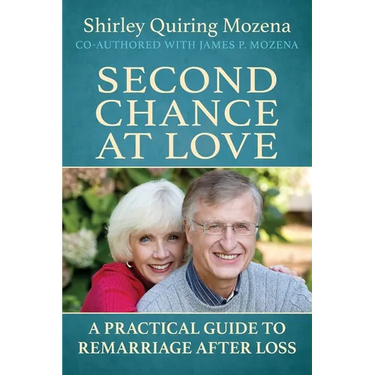 Second Chance at Love: A Practical Guide to Remarriage After Loss