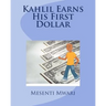 Kahlil Earns His First Dollar