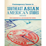 Contemporary Issues in Southeast Asian American Studies (Revised Edition)