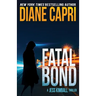 Fatal Bond: A Jess Kimball Thriller
