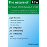 The Nature of Law for AQA and Eduqas A Level: Concepts of law and legal theories illustrated by examples from the substantive law and legal process